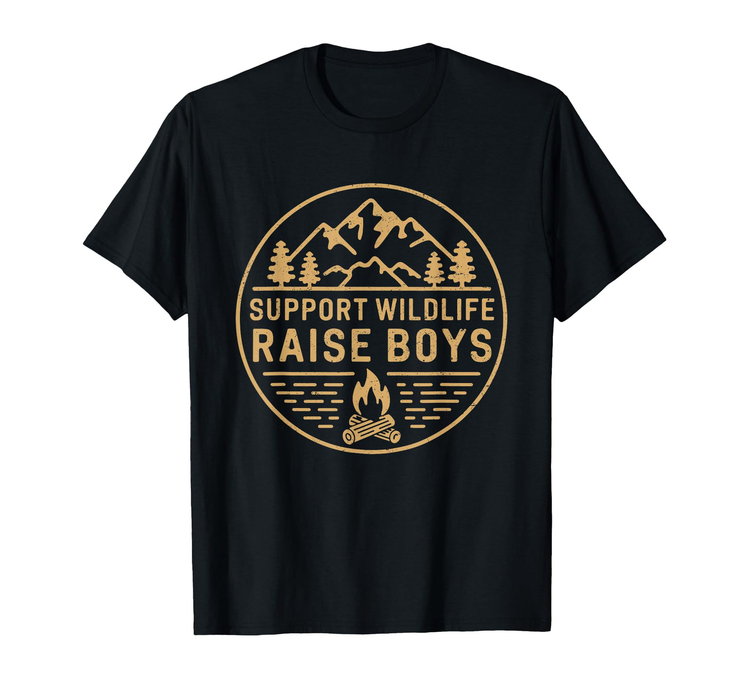 Support Wildlife Raise Boys Camping Outdoor Camper Campfire T-Shirt