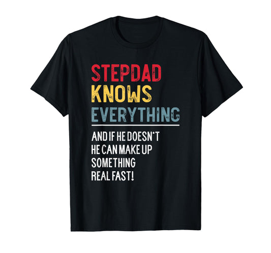 Funny Stepdad Knows Everything Father's Day for Bonus Dad T-Shirt