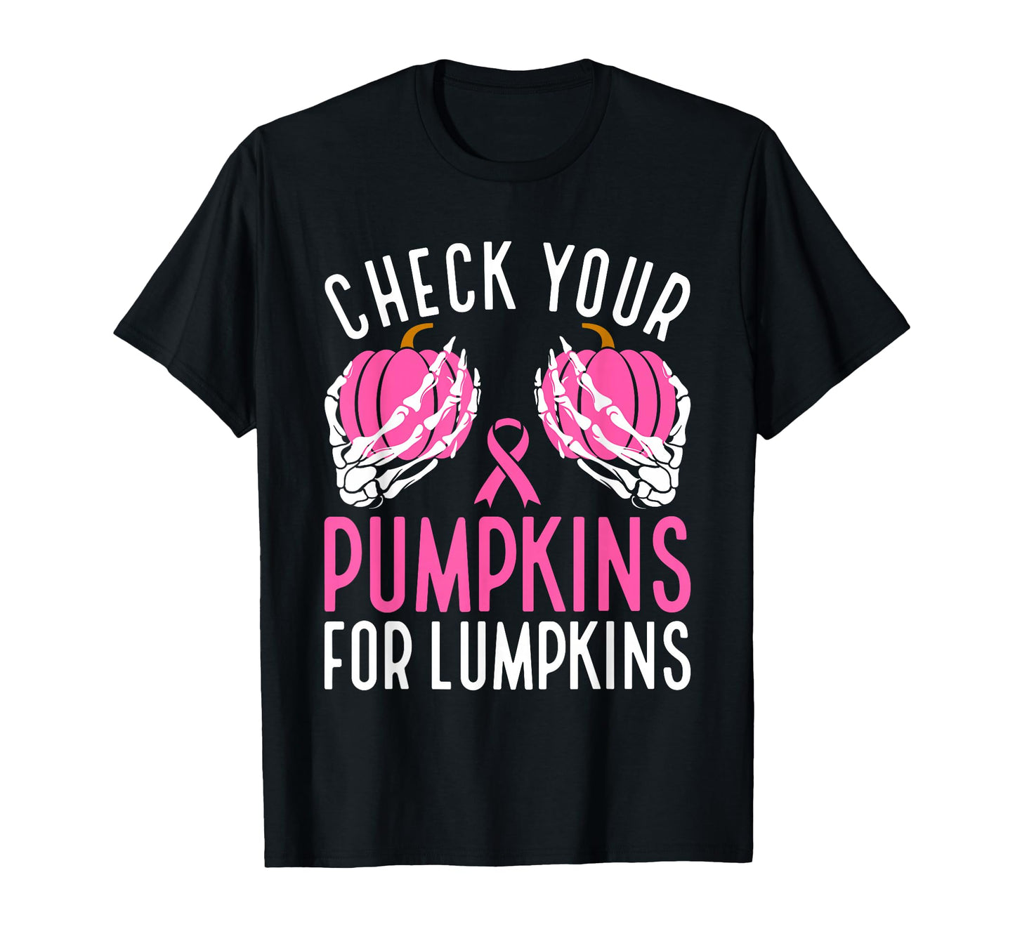 Check Your Pumpkins Funny Halloween Breast Cancer Awareness T-Shirt