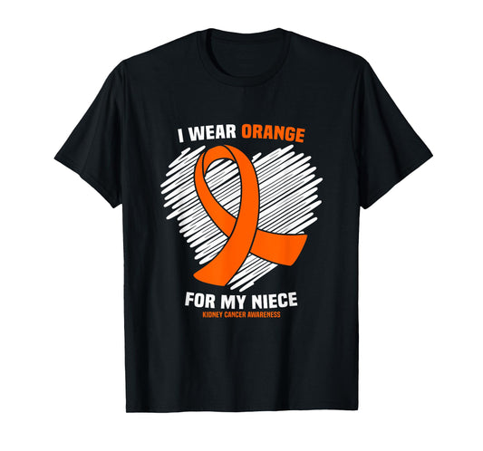 I Wear Orange For My Niece Kidney Cancer Awareness T-Shirt