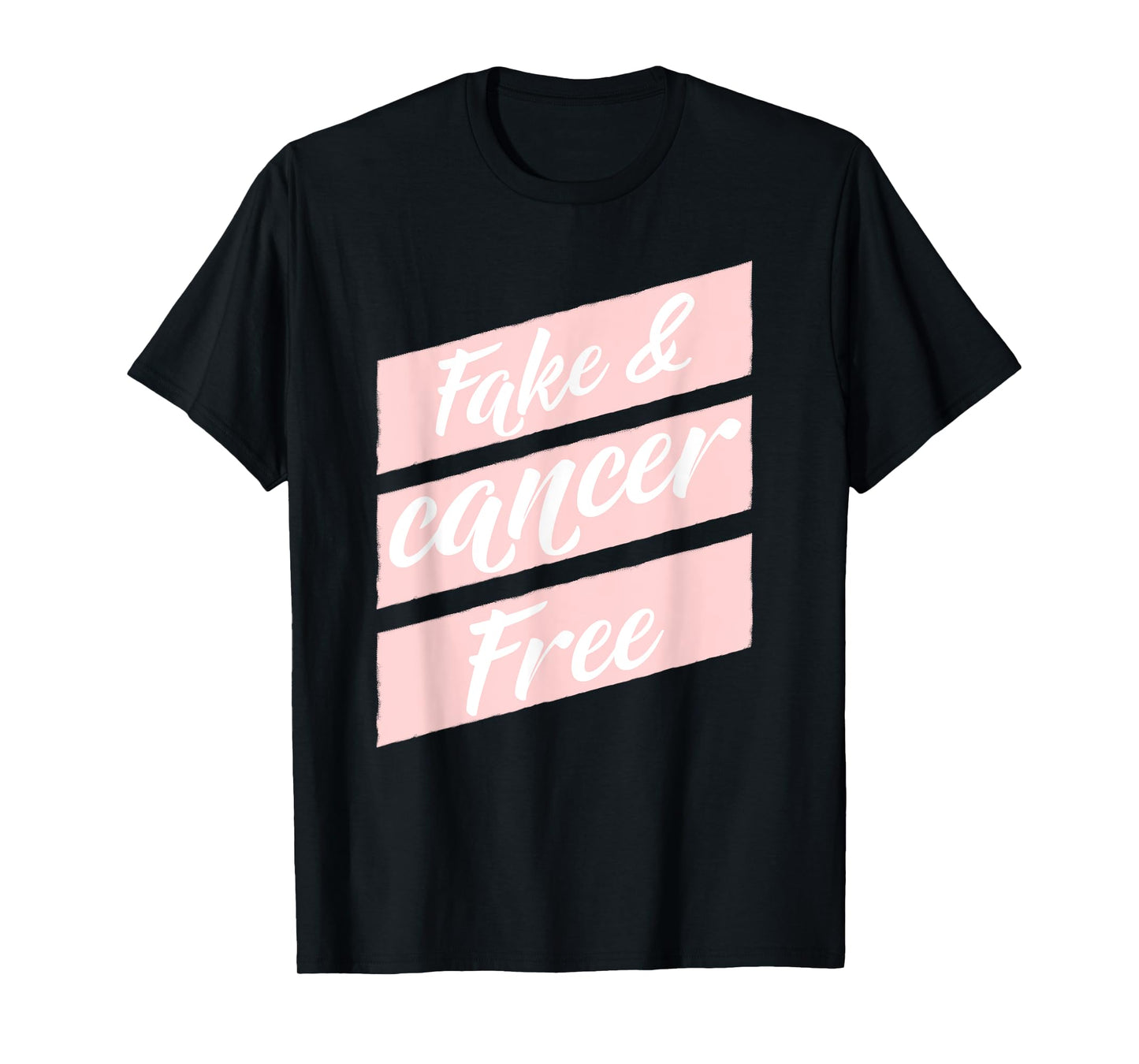 Fake Breasts Cancer Free Mastectomy t-shirt