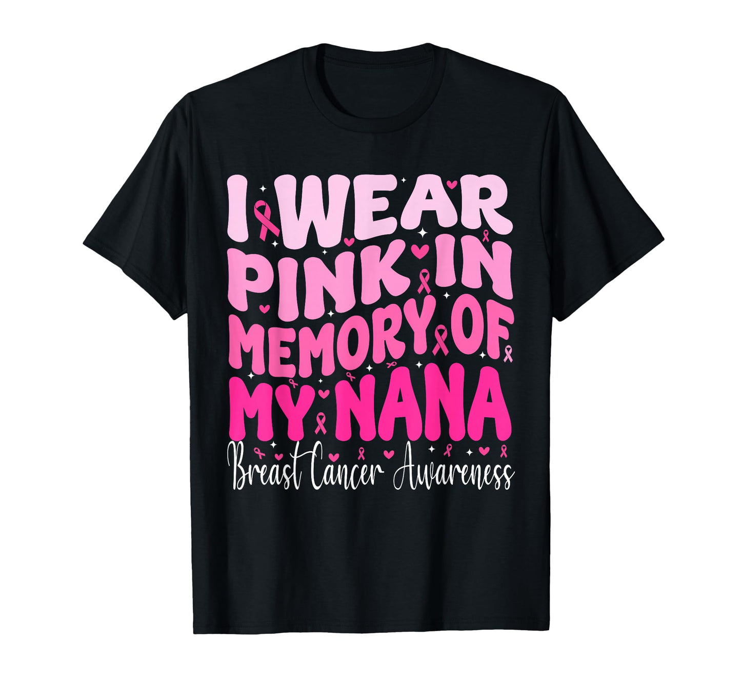 I Wear Pink In Memory Of My Nana Breast Cancer Awareness T-Shirt