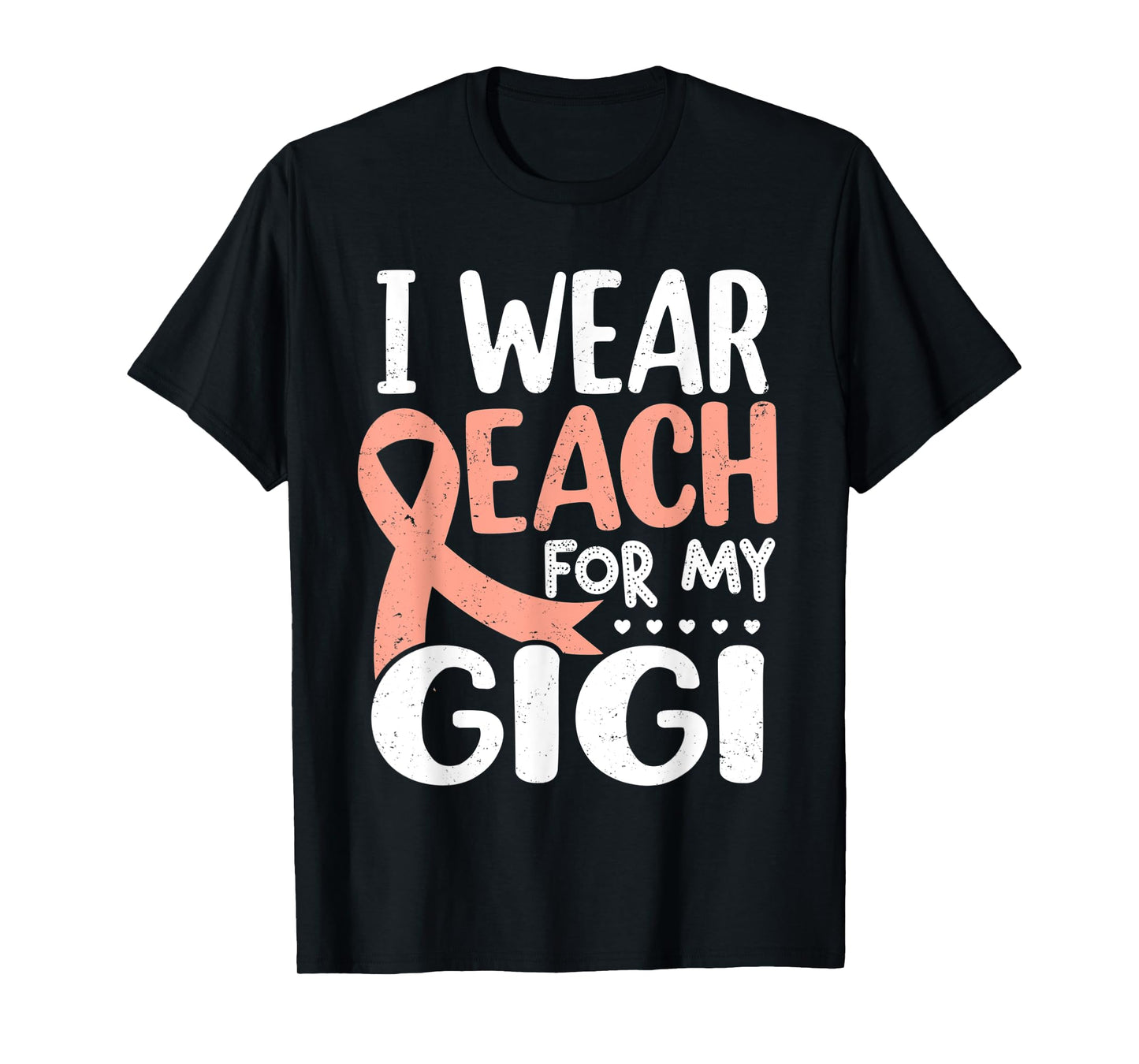 I Wear Peach For My Gigi Uterine Cancer Awareness Grandma T-Shirt