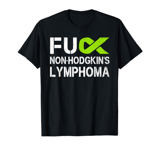 Fuck Non-Hodgkin's Lymphoma Awareness Lime Ribbon Support T-Shirt