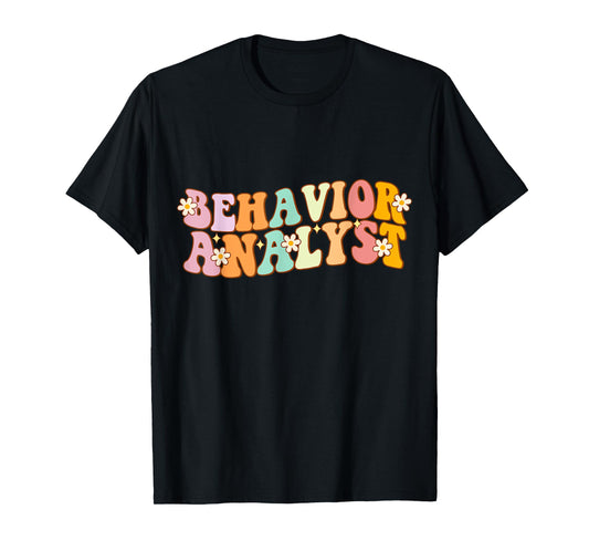 Behavior Analyst Fun Back To School Appreciation T-Shirt
