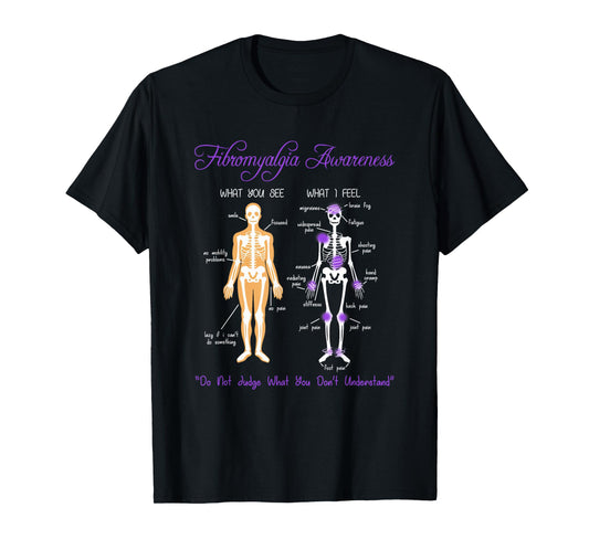 What You See What I Feel Skeleton Fibromyalgia Awareness T-Shirt