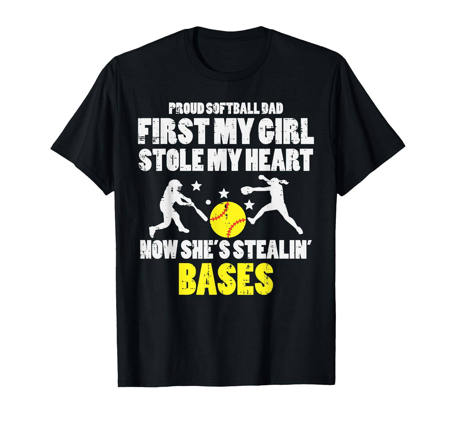 Softball Dad Girl Stole My Heart Stealing Bases Fathers Day T-Shirt