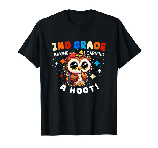 Cute 2nd Grade Teacher Mom Dad Making Learning a Hoot Owl T-Shirt