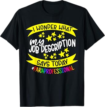 Paraprofessional Educator - Teachers Assistant Paraeducator T-Shirt
