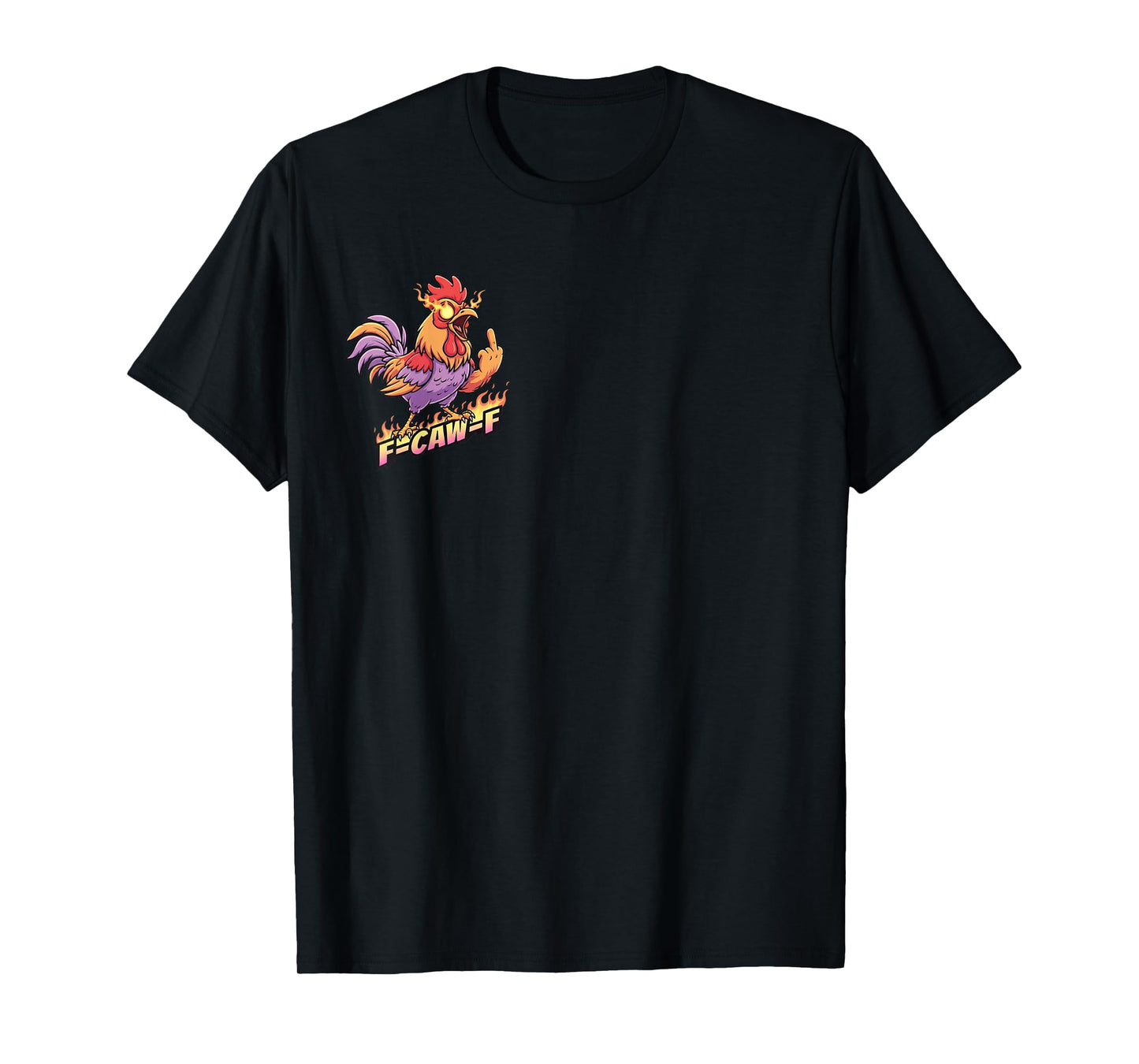 F CAW F Flame Funny Angry Chicken Cartoon Finger T-Shirt