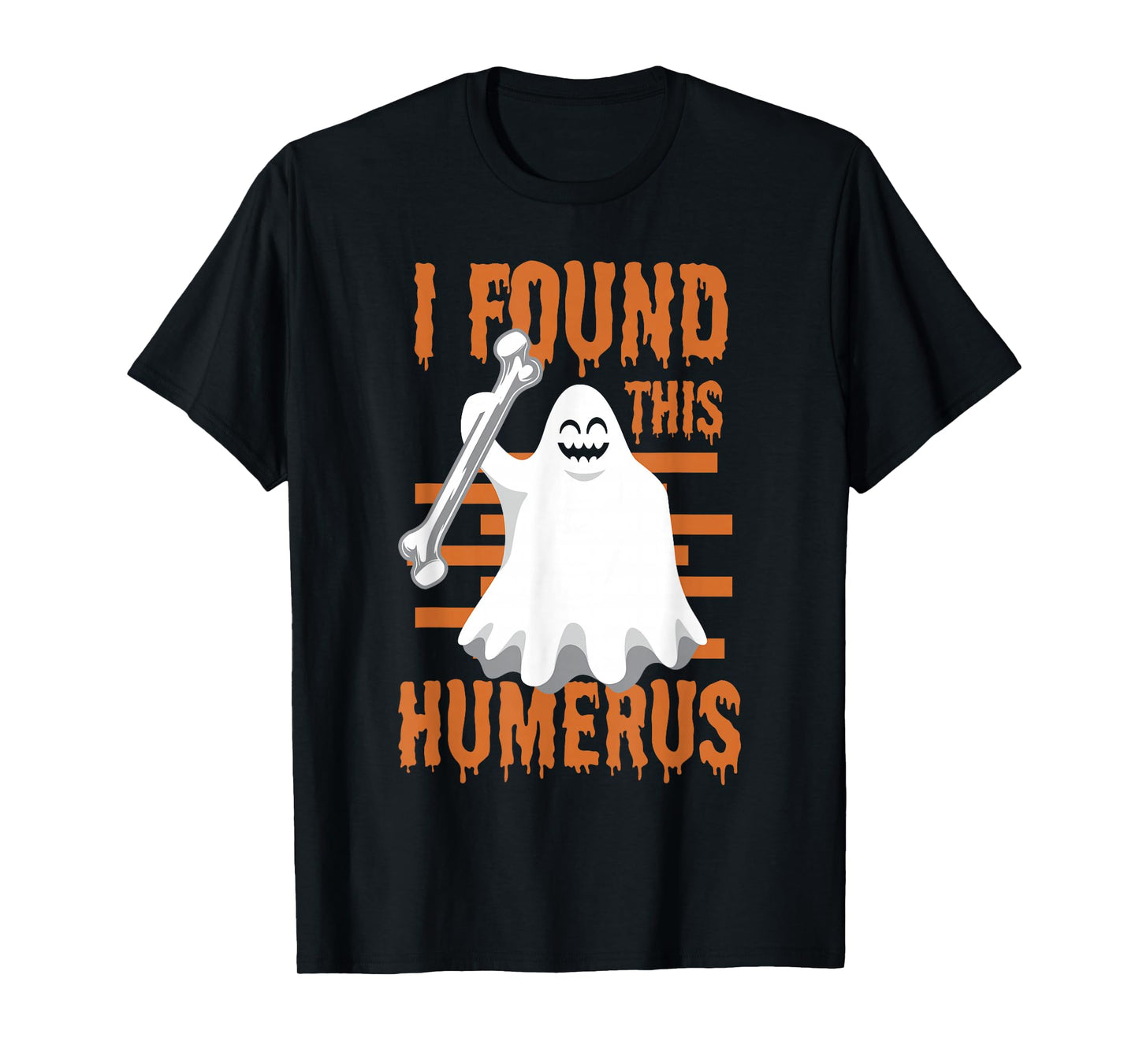 I Found This Humerus Funny Ghost Halloween T-Shirt