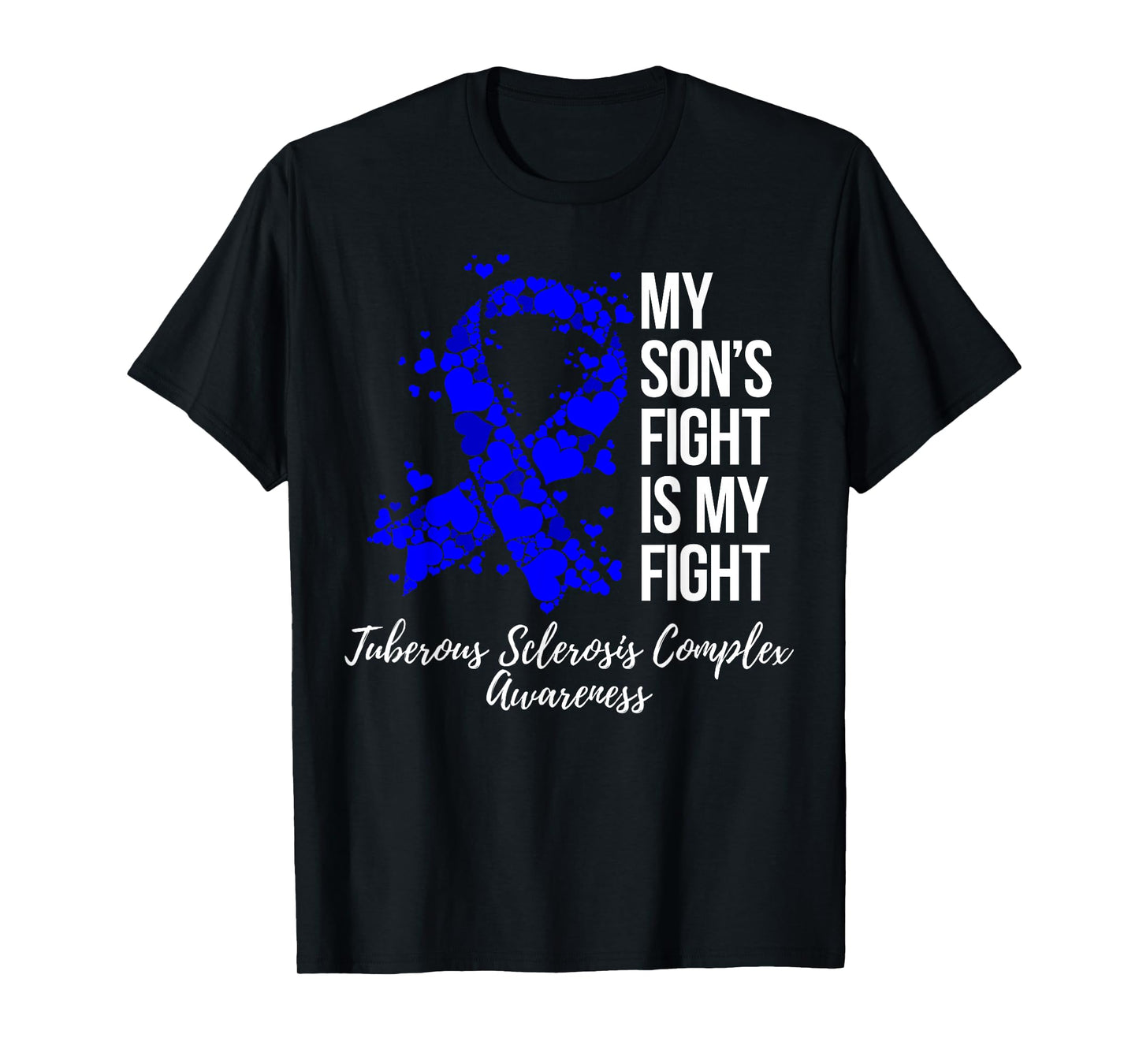 My Son’s Fight Tuberous Sclerosis Complex TSC Awareness T-Shirt