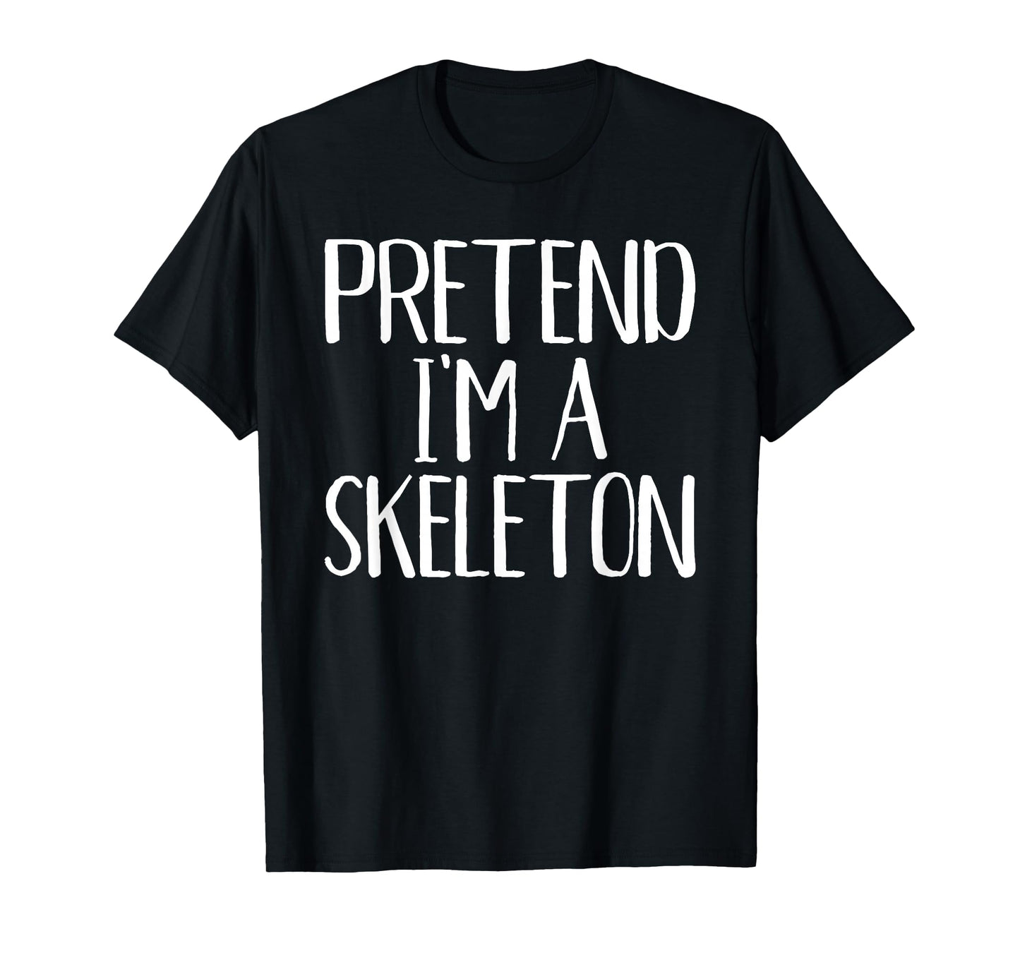 Pretend I'm A Skeleton Costume Family Funny Halloween Party T-Shirt