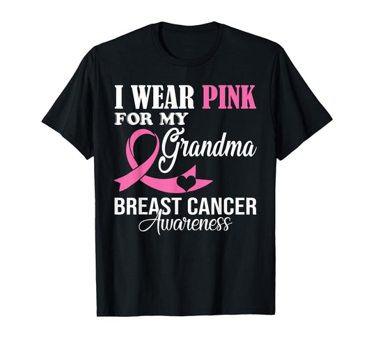 I Wear Pink For My Grandma Breast Cancer Awareness Supporter T-Shirt