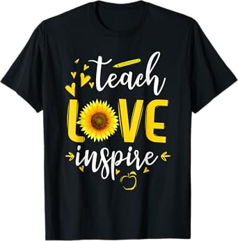 Back to School Teach Love And Inspire Teacher Sunflower Men Women Girls Kids T-Shirt
