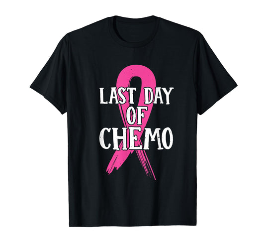Pink Ribbon Last Day Of Chemo Breast Cancer T-Shirt