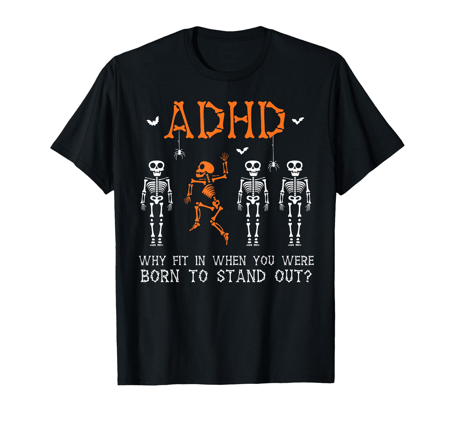 ADHD Halloween Skeleton Graphic Design for Spooky Season Fun T-Shirt