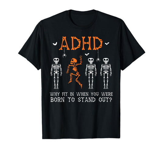 ADHD Halloween Skeleton Graphic Design for Spooky Season Fun T-Shirt