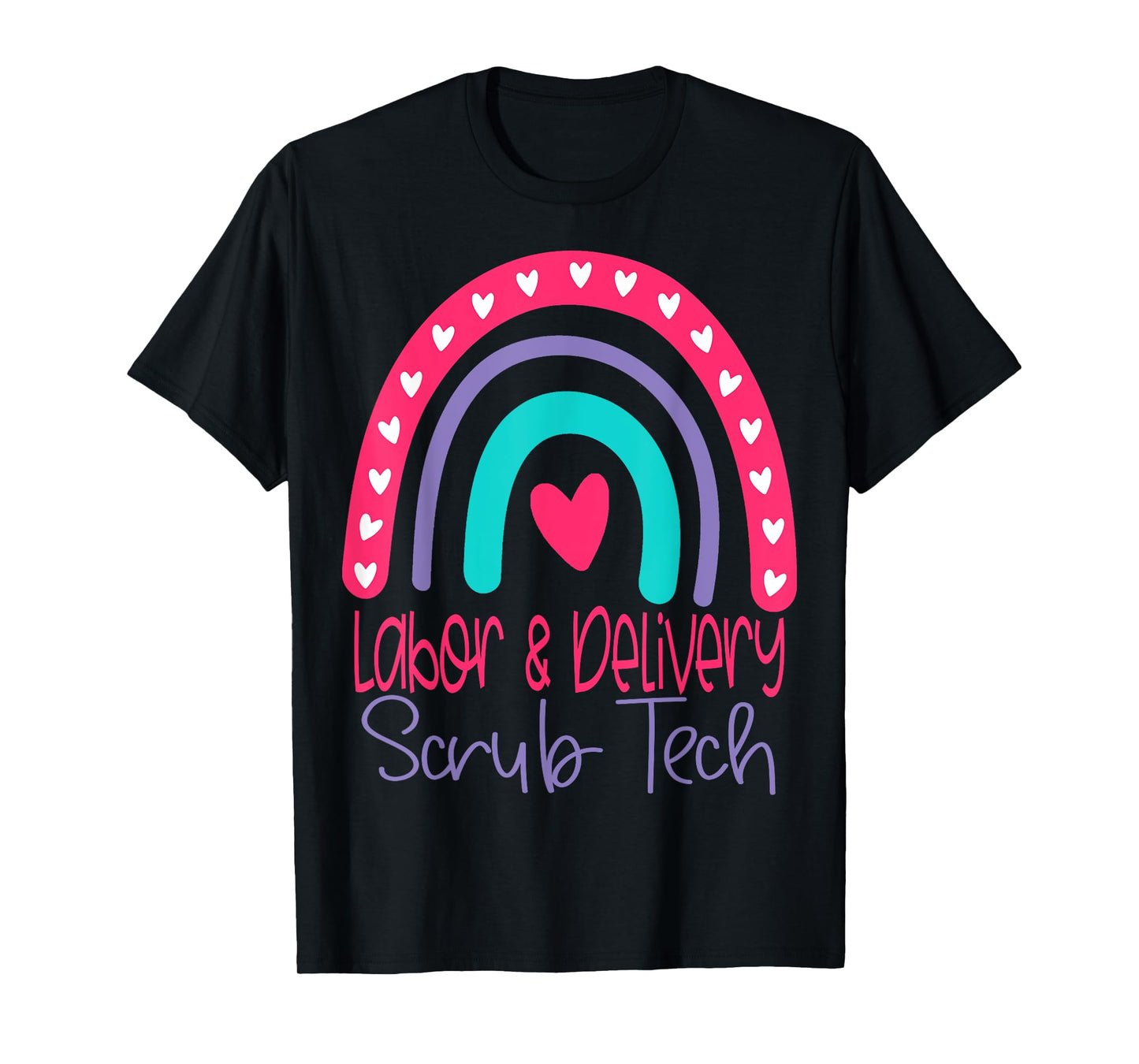 L&D Scrub Tech Labor And Delivery Surgical Technologist T-Shirt