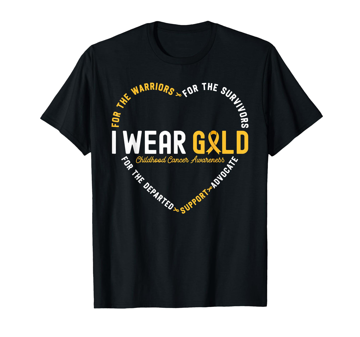 Childhood Cancer Awareness I Wear Gold For Warrior Survivors T-Shirt