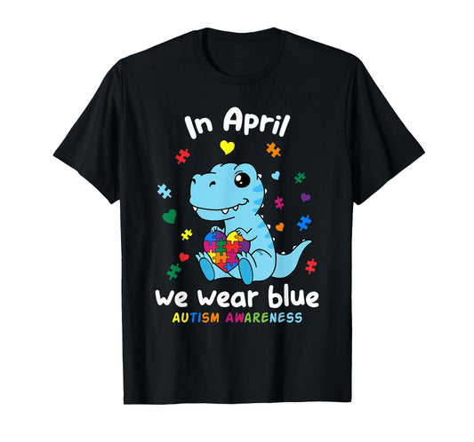 Baby Dino Autism April We Wear Blue Autism Awareness Month T-Shirt