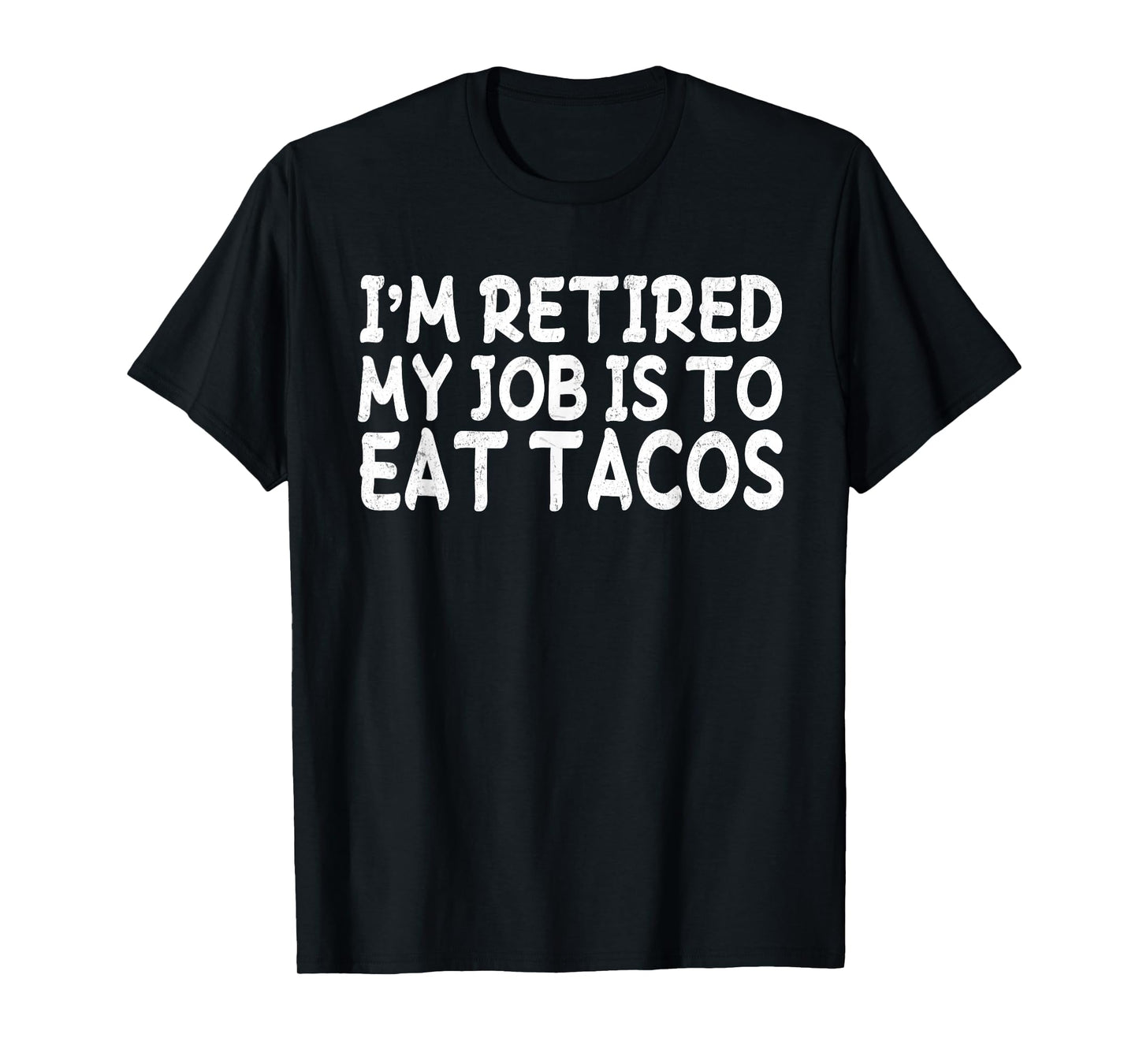 Taco Lover Funny Retirement Party Mexican Food Retired Chef T-Shirt
