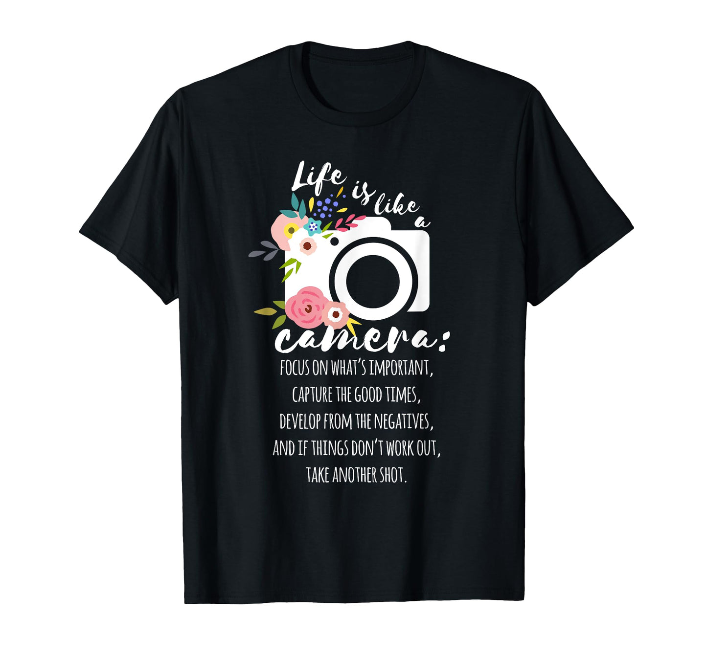 Photographer Photography Cute Life Is Like A Camera T-Shirt