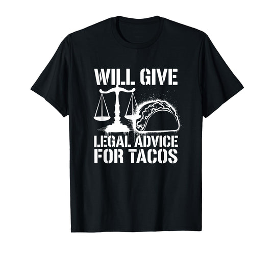 Attorney Taco Meme Lawyer Humor T-Shirt