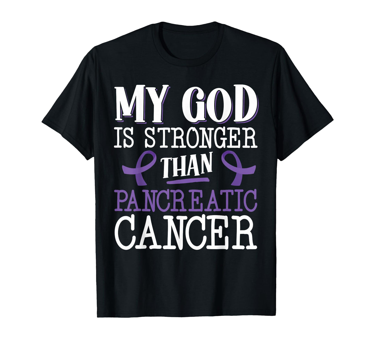 My God Is Stronger Than Pancreatic Cancer Purple Ribbon T-Shirt