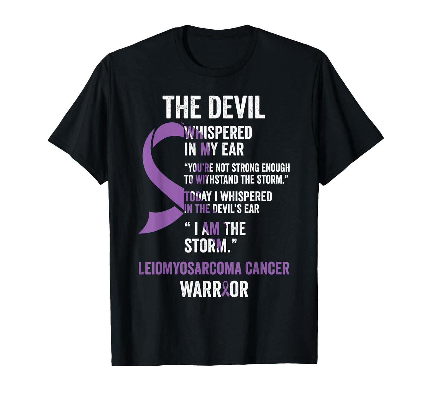 The Devil- Leiomyosarcoma Cancer Awareness Support Ribbon T-Shirt