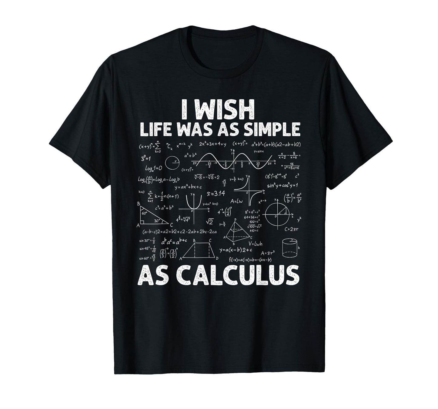 Funny Calculus For Men Women Math Teacher Math Joke Humor T-Shirt