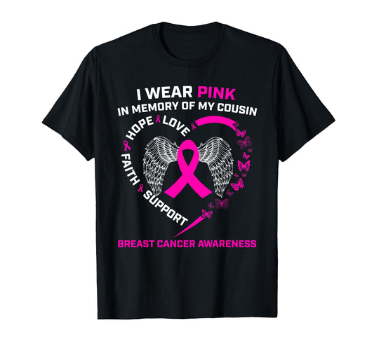 I Wear Pink In Memory Of My Cousin Breast Cancer Awareness T-Shirt