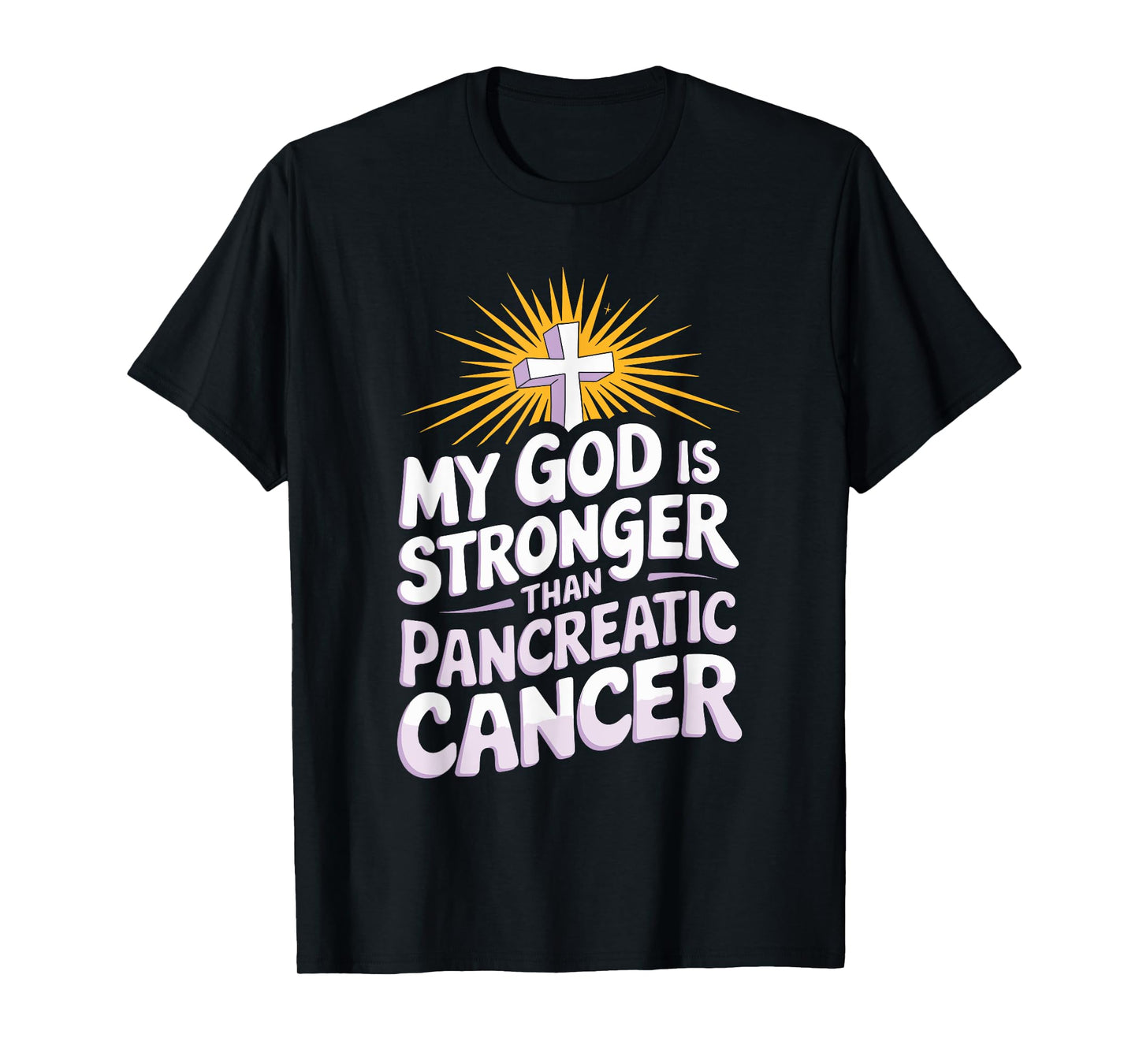 My God Is Stronger Than Pancreatic Cancer Purple Ribbon T-Shirt