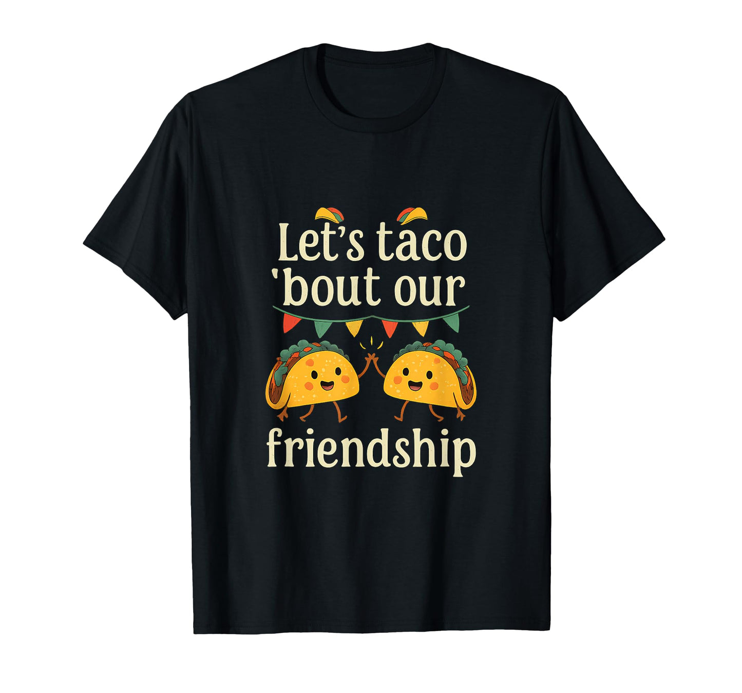 Funny Squad Goals Taco Friendship Graphic T-Shirt
