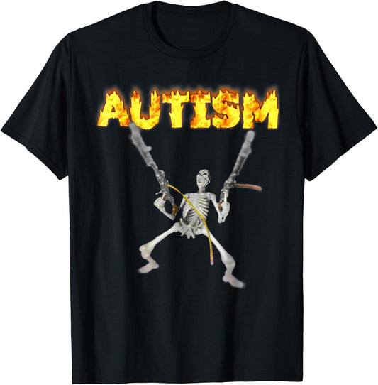 Autism Skeleton Funny Oddly Specific Dank Meme T-Shirt