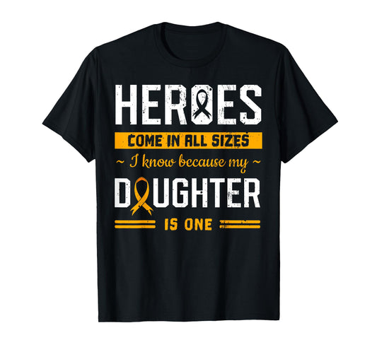My Daughter Is My Hero Girl Childhood Cancer Medulloblastoma T-Shirt