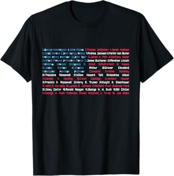 List 46 US Presidents of the United States Fun History Flag T-Shirt