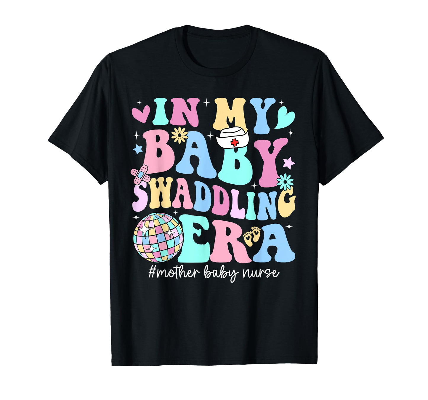 In My Baby Swaddling Era Mother Baby Nurse Postpartum Groovy T-Shirt