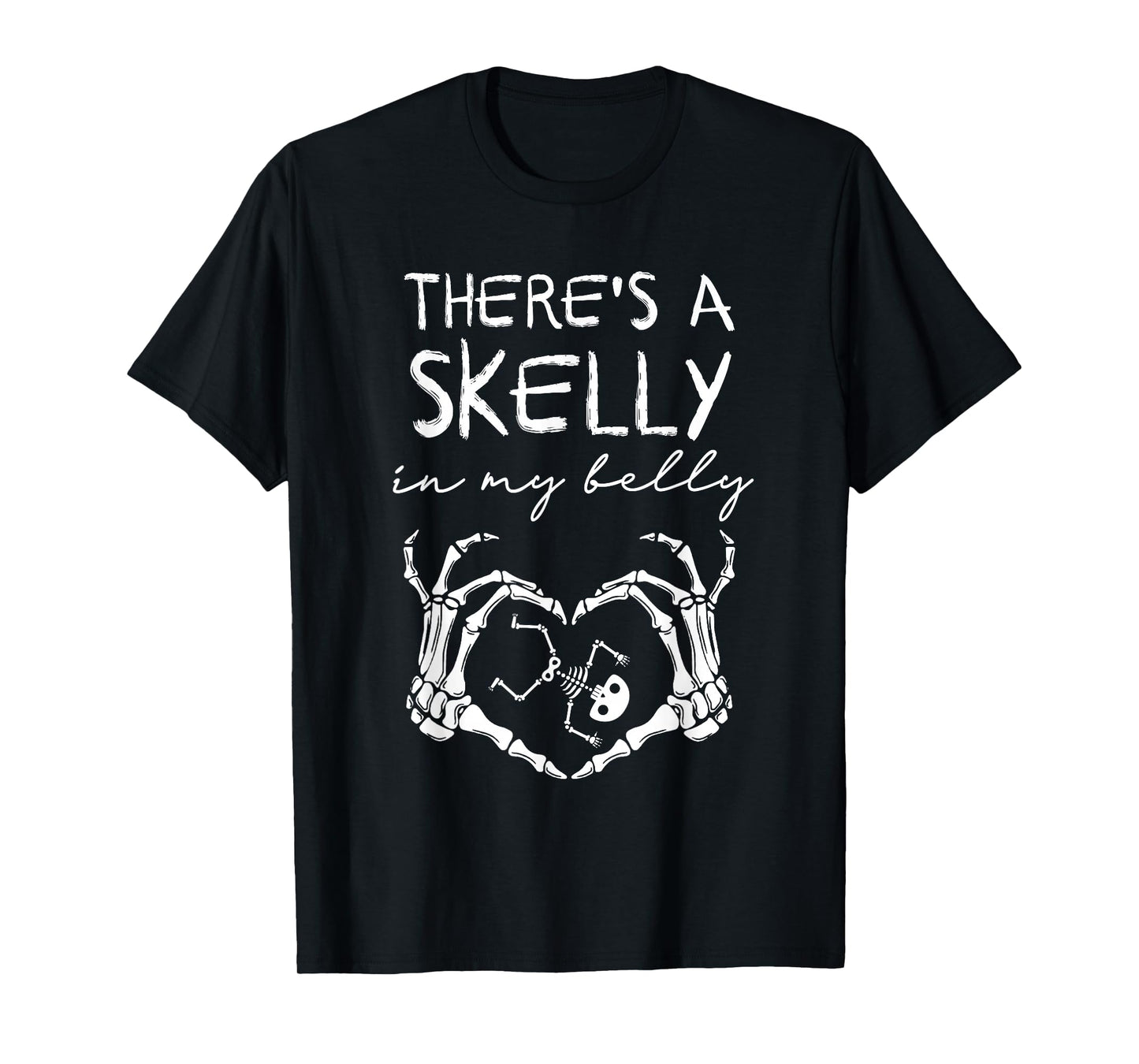 Funny Skeleton There's Skelly in My Belly Pregnant Halloween T-Shirt