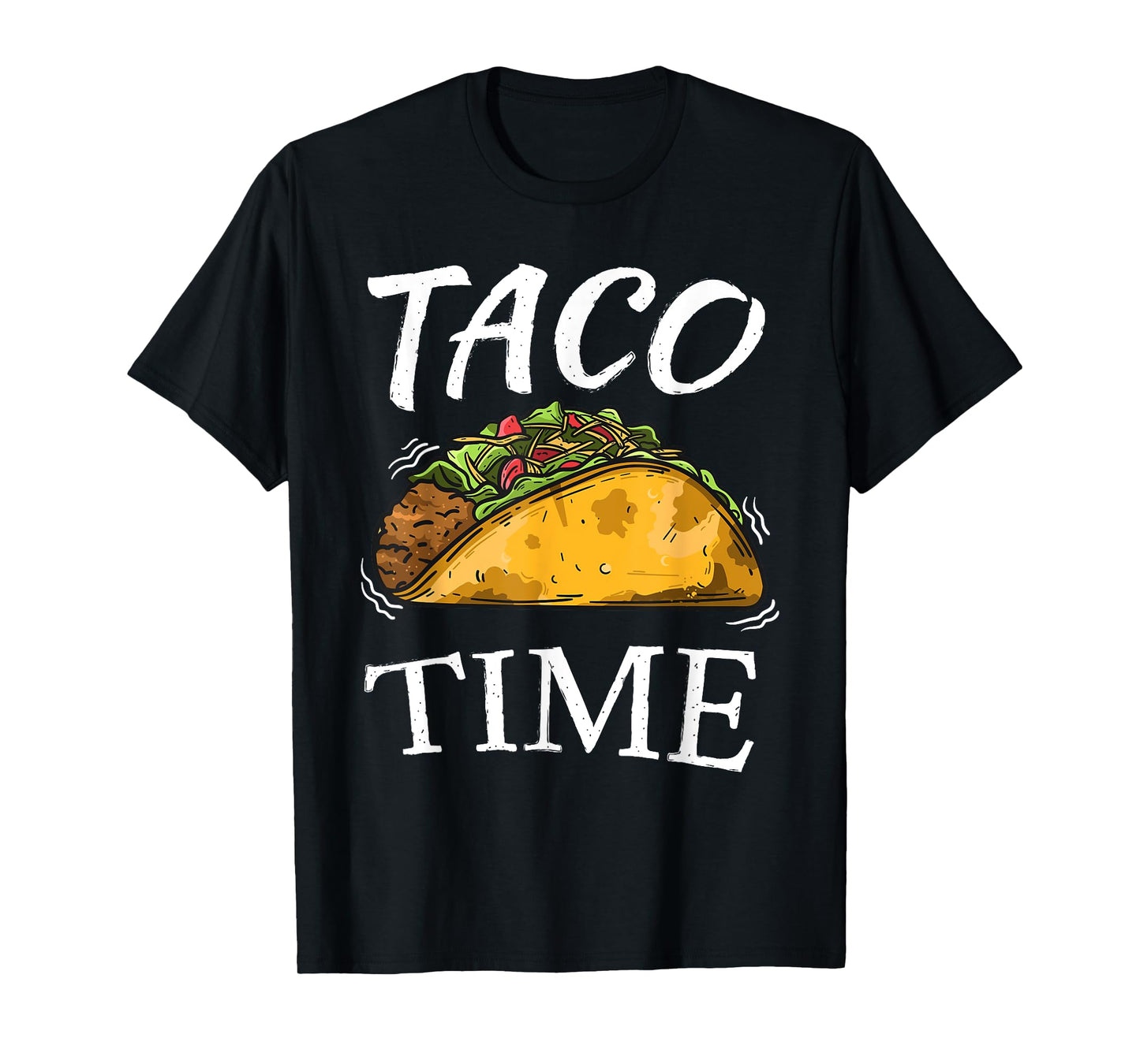 Taco Time | Funny Cinco De Mayo Gifts Men Women Tee T-Shirt