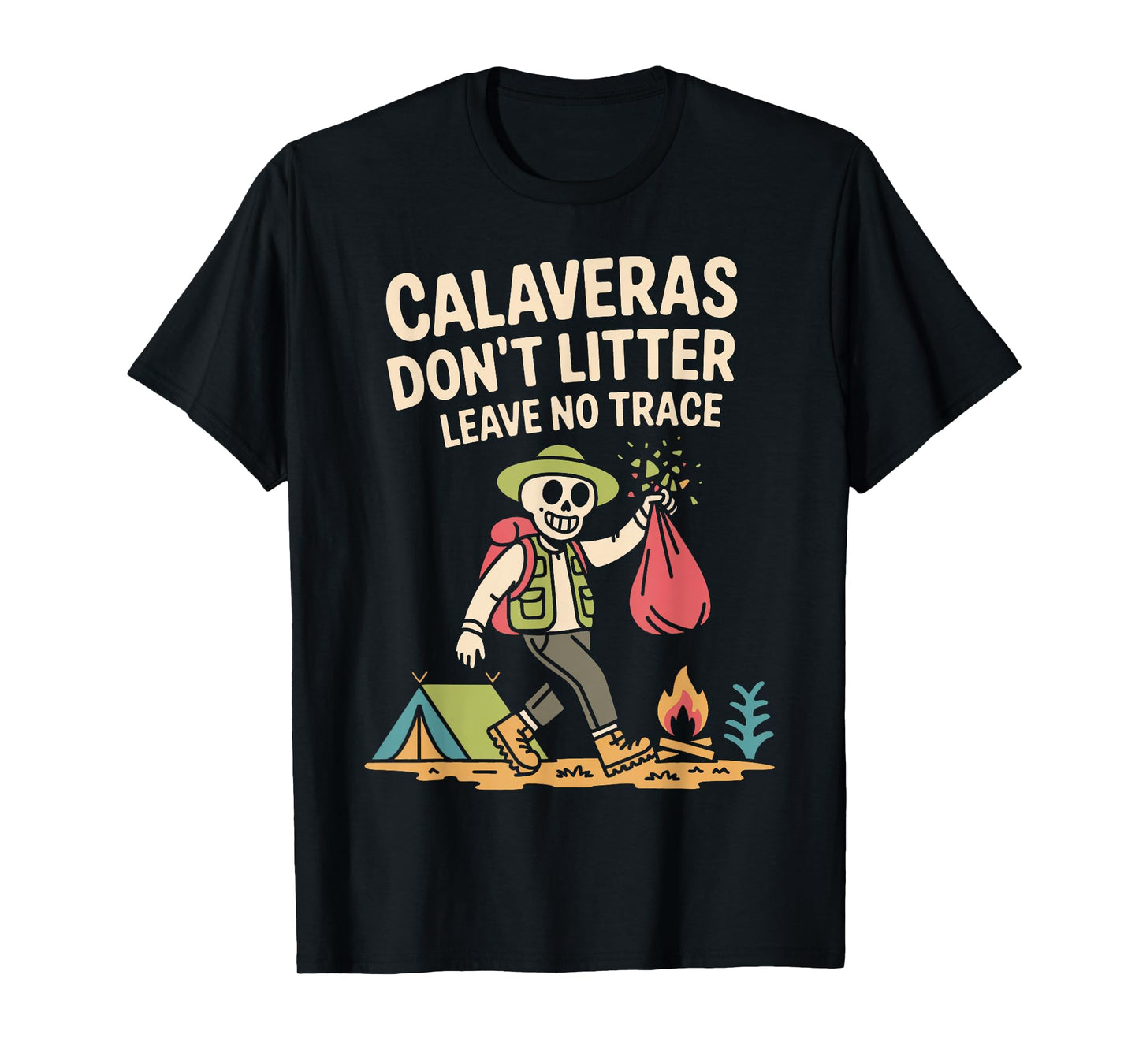 Calavera Leave No Trace - Skeleton Protect US National Parks T-Shirt