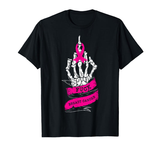Skeleton Hand Fuck Pink Funny Breast Cancer Awareness Gifts T-Shirt
