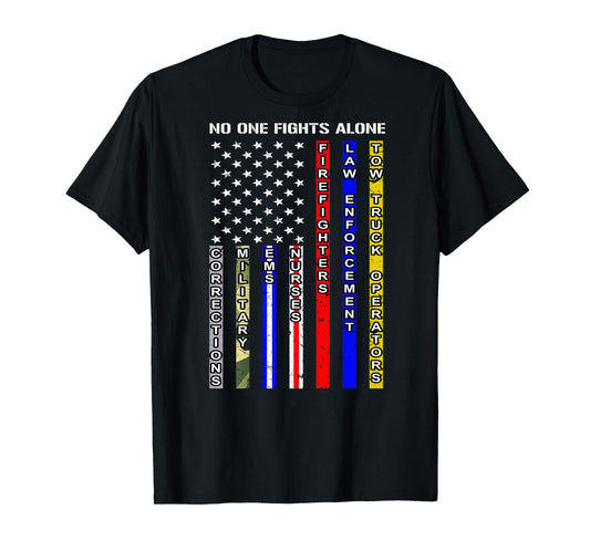 NO ONE FIGHTS ALONE SHIRT