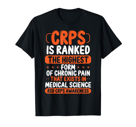CRPS Awareness Chronic Pain Orange Ribbon RSD CRPS Warrior T-Shirt
