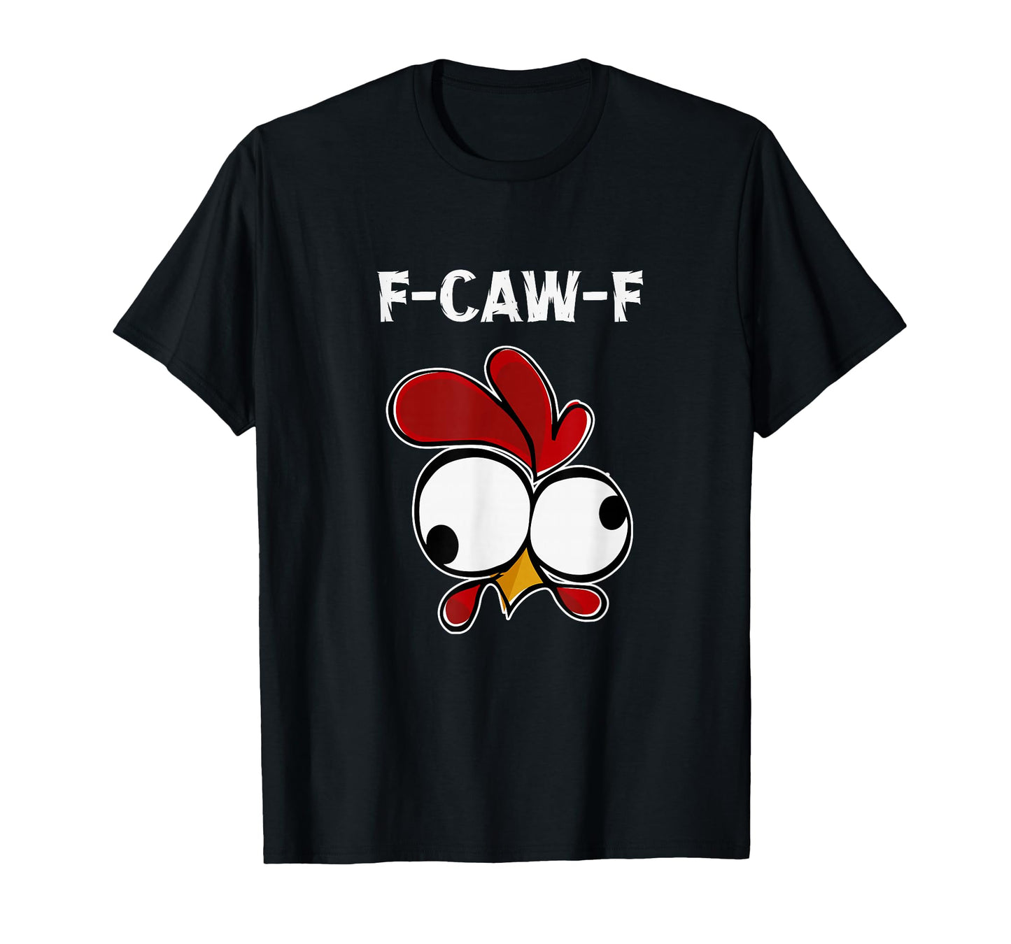 f-caw-f T-Shirt