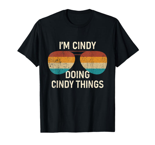 I'm Cindy Doing Cindy Things Retro Sunglass Personalized T-Shirt