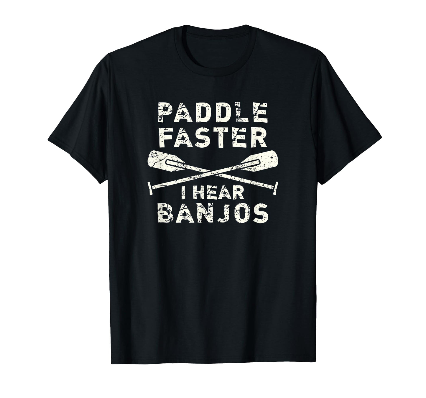 Paddle Faster I Hear Banjos Funny Rafting TShirt