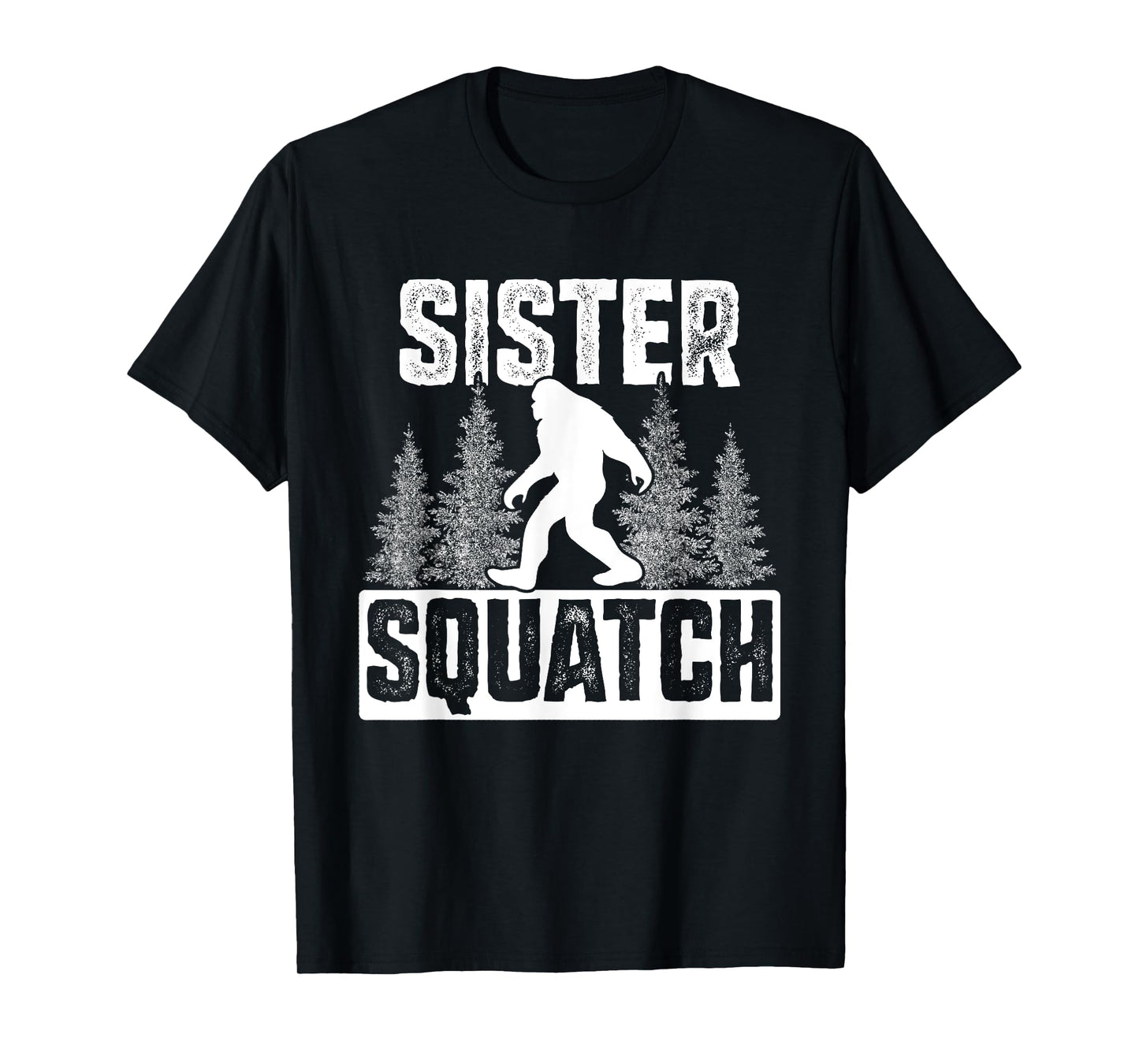 Squatchy Matching Family Bigfoot Shirts Sister Squatch T-Shirt