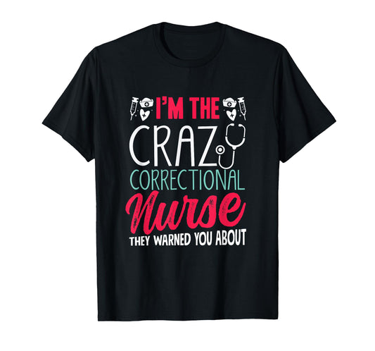 Correctional Nurse Prison Nursing T-Shirt