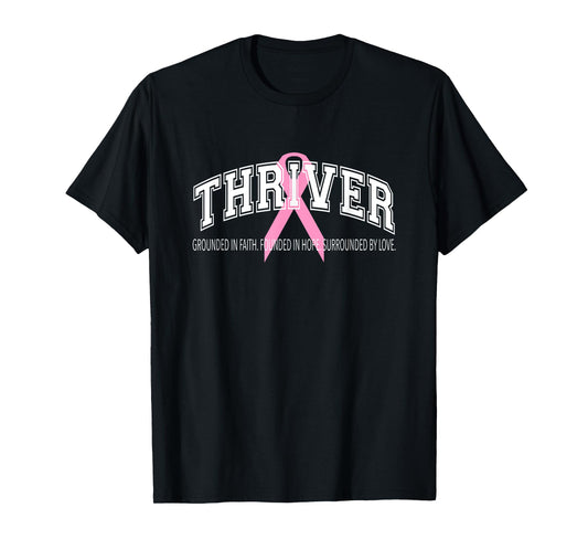 Breast Cancer Awareness Shirt Thriver Faith Hope Love Gift T-Shirt
